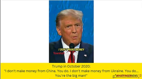 I don't make money from China. You do. I don't make money from Ukraine.