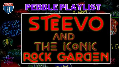 HaM Celebrates: Steevo's Rock Garden: A Musical Celebration