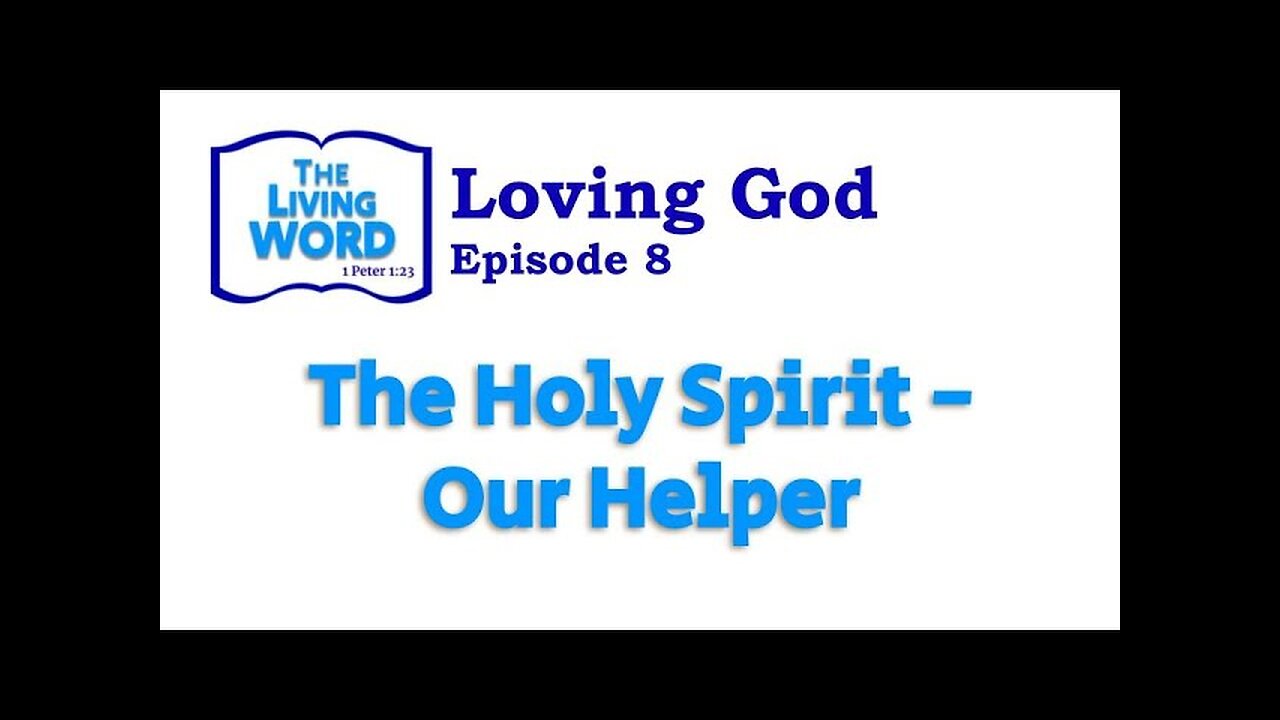 Holy Spirit - Our Helper