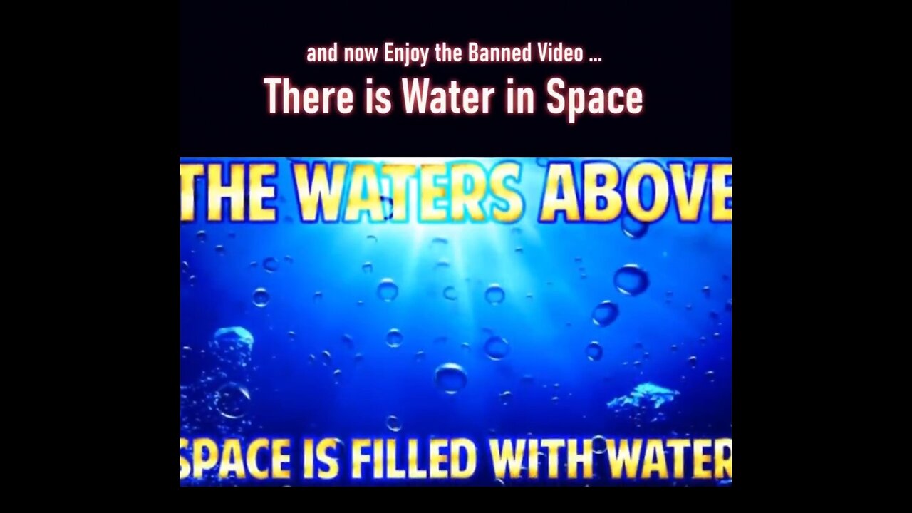 THE WATER ABOVE THE SPACE / FIRMAMENT IS FILLED WITH WATER