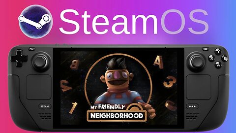 My Friendly Neighborhood Demo | Steam Deck