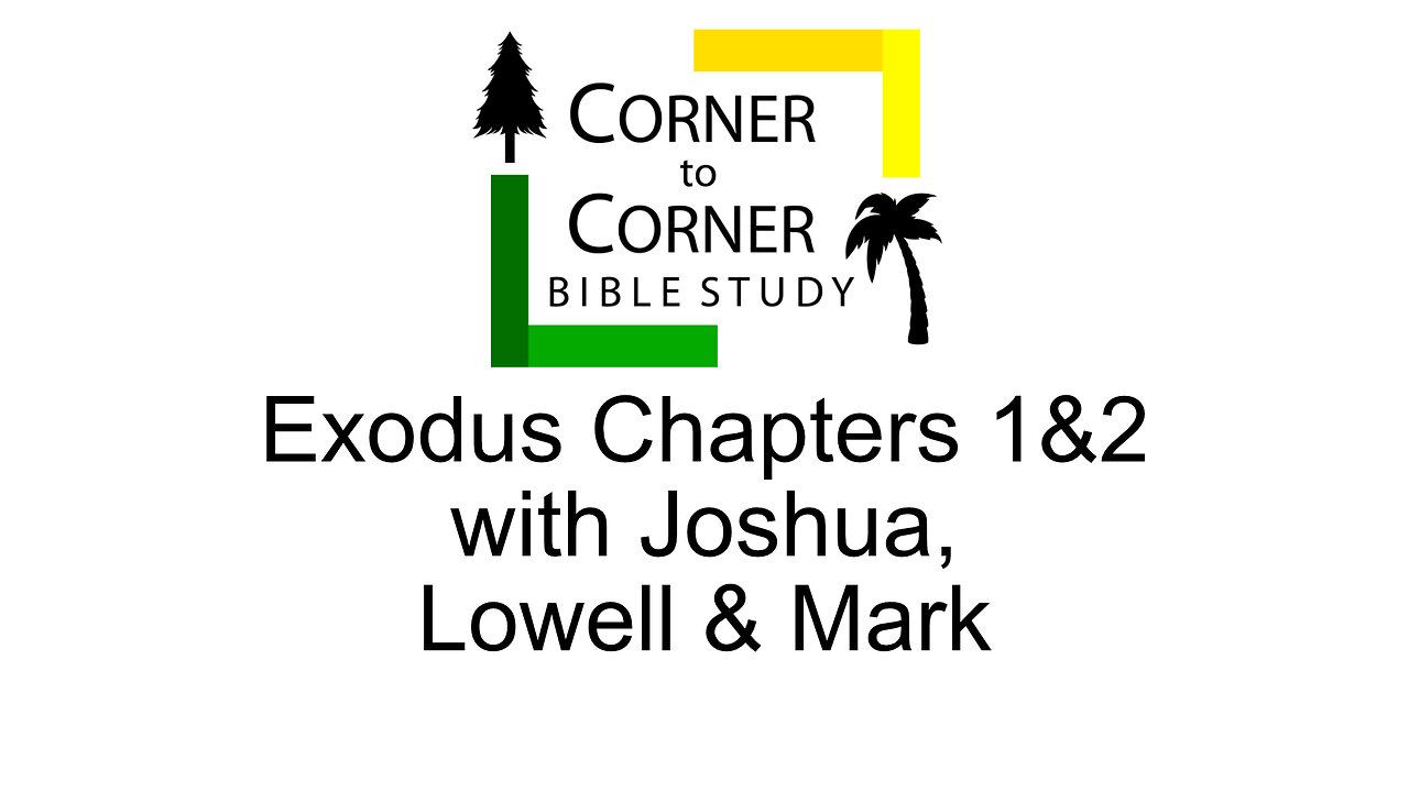 Studying Exodus Chapters 1 & 2