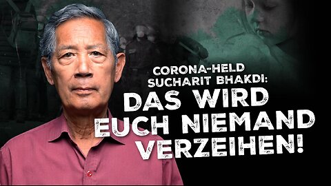 Prof. Sucharit Bhakdi „Ich wusste, dass diese Impfung lebensgefährlich ist“