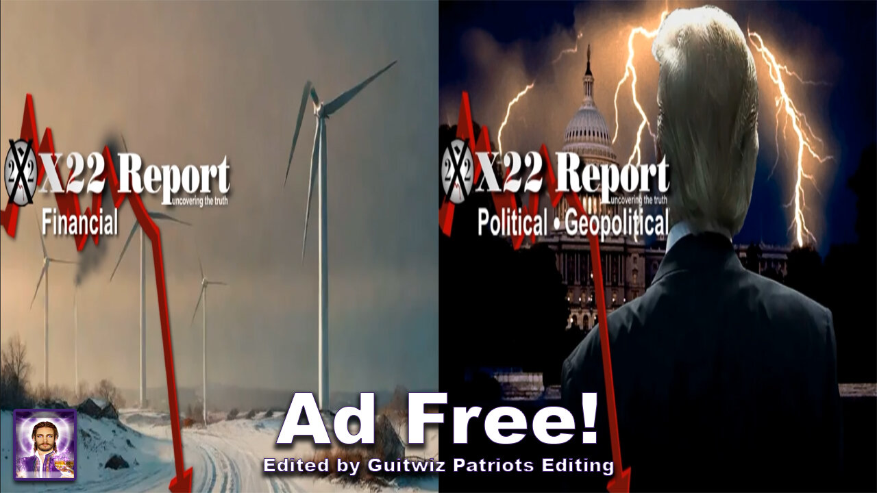 X22 Report - 3258a-b-1.15.24 -Green New Scam Exposed, DS Prepares Second Coup Against Trump-No Ads!