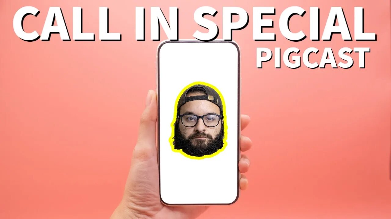 Call In Special (JOIN IN DISCORD LINK) - PigCast