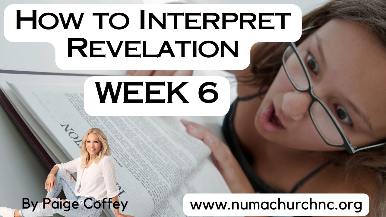 Revelation Study Chapter 4 Part 2 | How to Interpret and Your View of the Book | Paige Coffey | NUMA Church NC