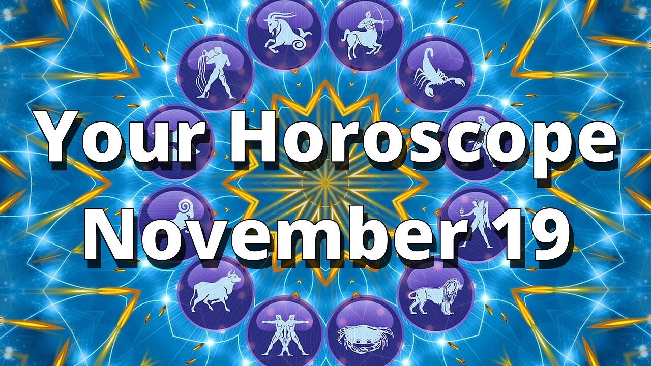 November 19 Horoscope