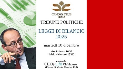 🔴 On. Alberto Bagnai al Canova Club - Legge di Bilancio 2025 - CEOforLIFE ClubHouse Montecitorio