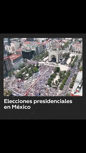 Cierran campañas los aspirantes a la candidatura presidencial en México