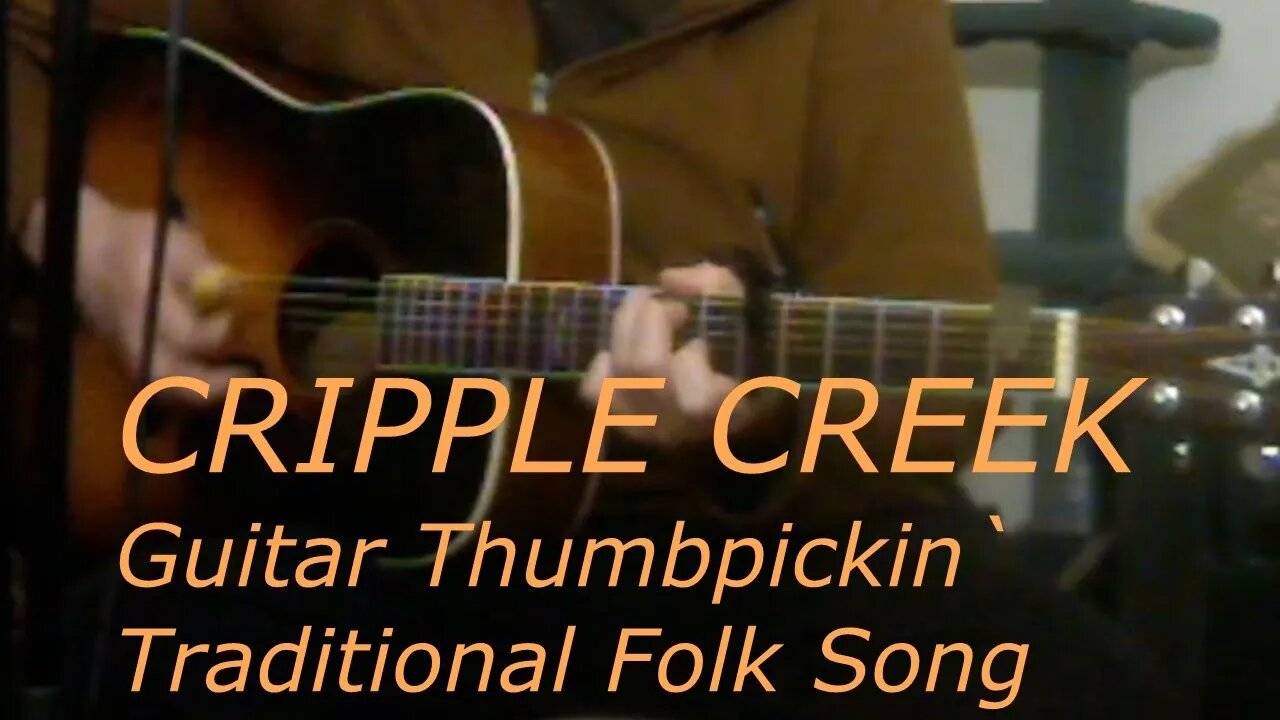 Cripple Creek - Guitar - Traditional Folk Song