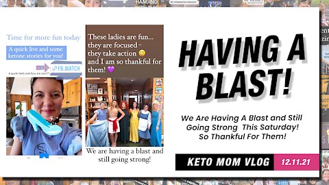 Having A Blast! Saturday Fun, Learning & Growing! | Keto Mom Vlog