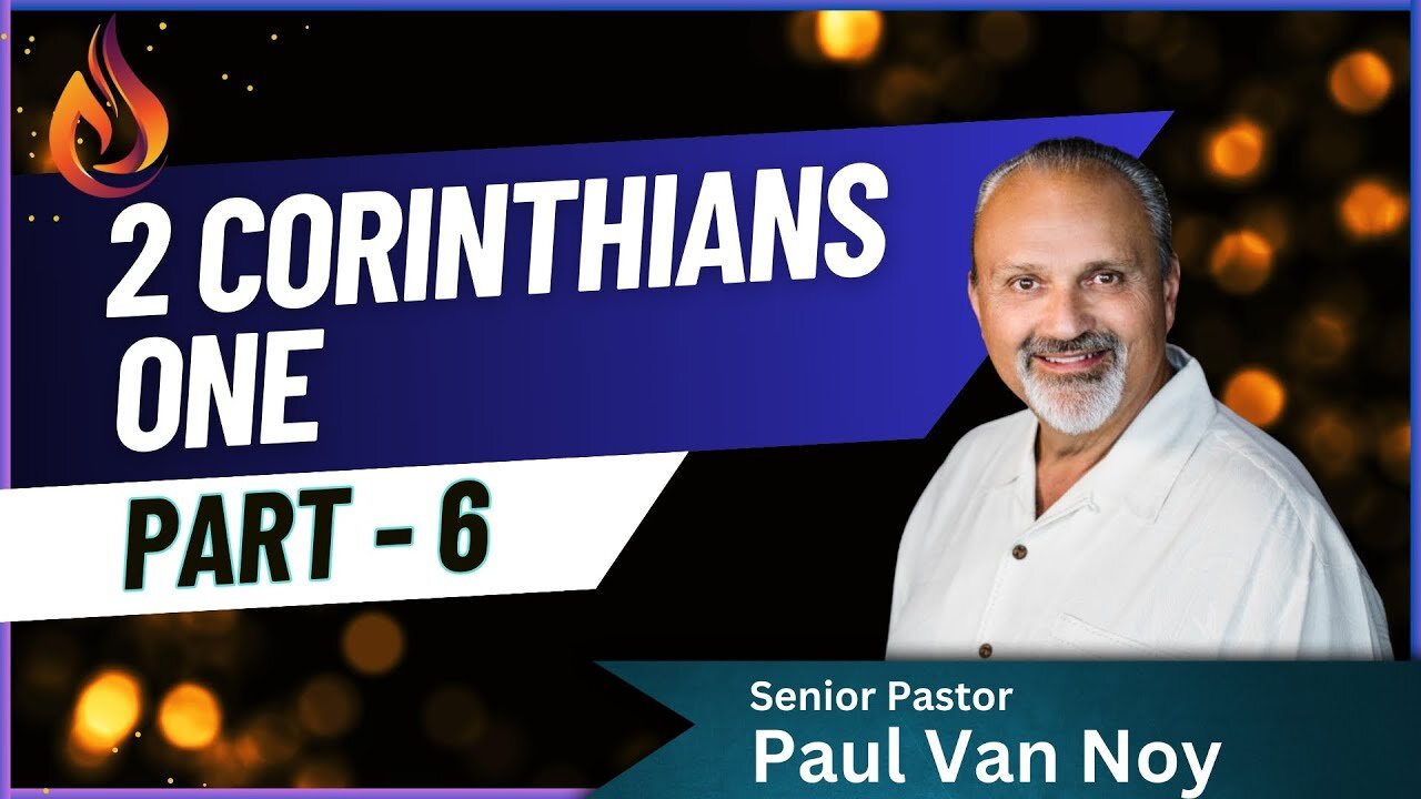 2 Corinthians 1 Part 6 | Pastor Paul Van Noy | Edited with Baby Dedication - 11/10/24