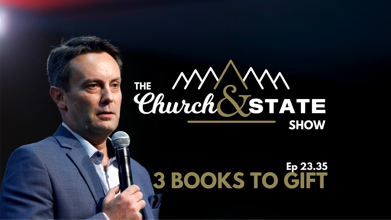 3 books to read or gift for Christmas | The Church And State Show 23.35