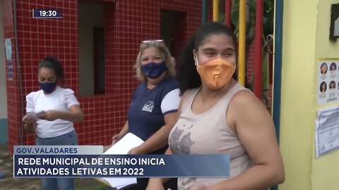 Gov. Valadares: Rede municipal de ensino inicia atividades letivas em 2022