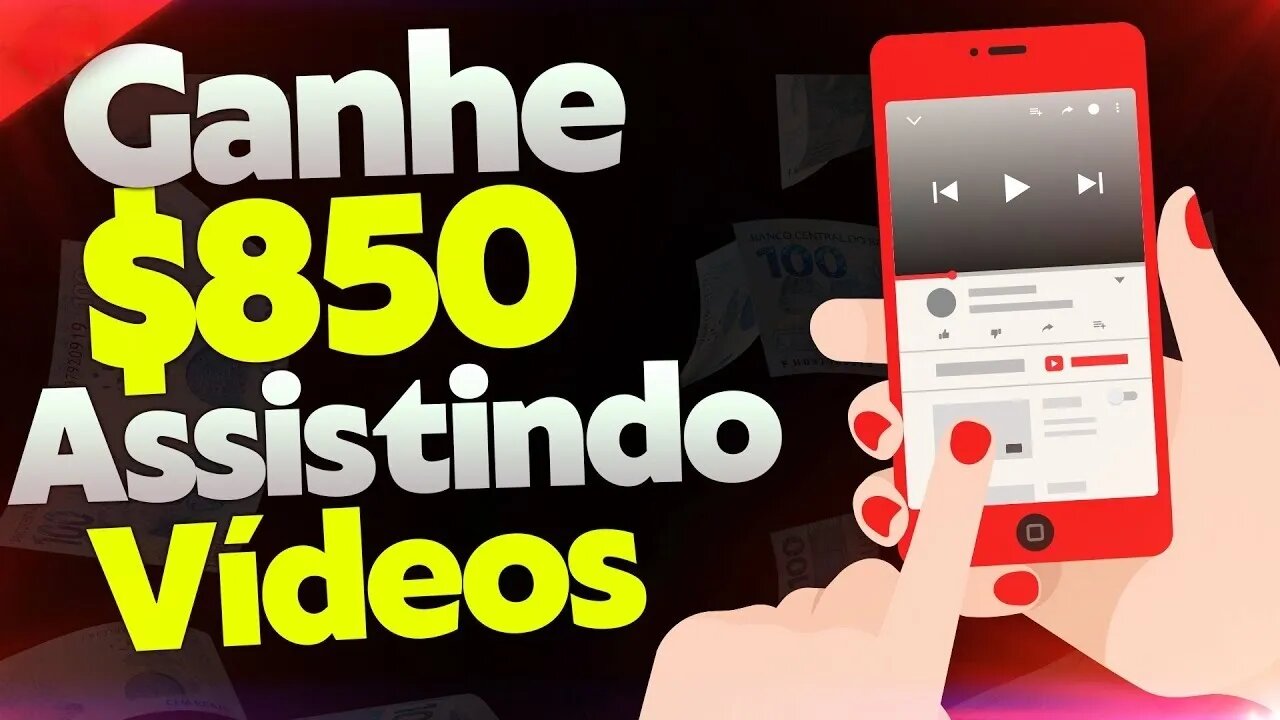 Ganhe R$ 850 Assistindo Videos do Google - Como Ganhar Dinheiro na Internet