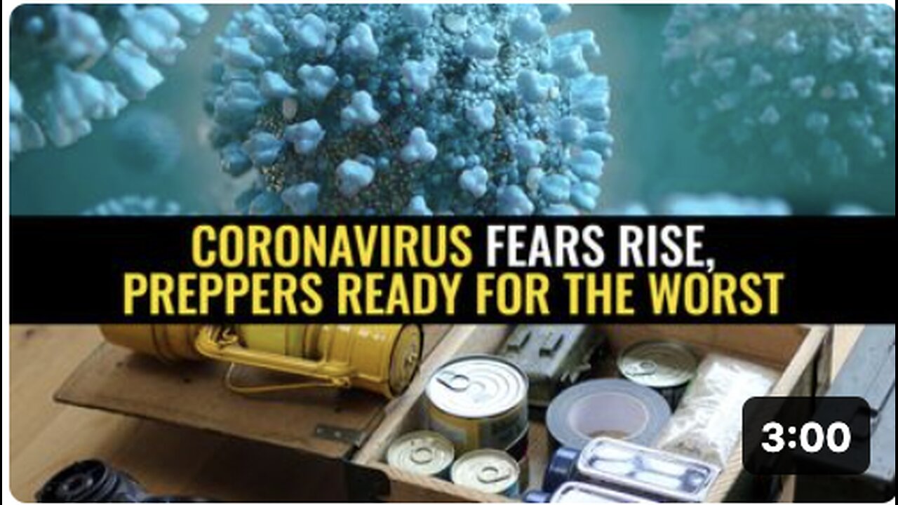 Coronavirus fears rise, preppers READY for the worst