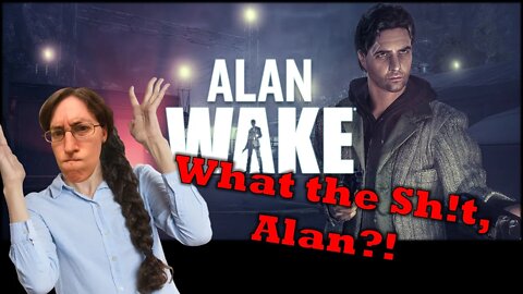 Alan Wake Part 30 Everyday Let's Play