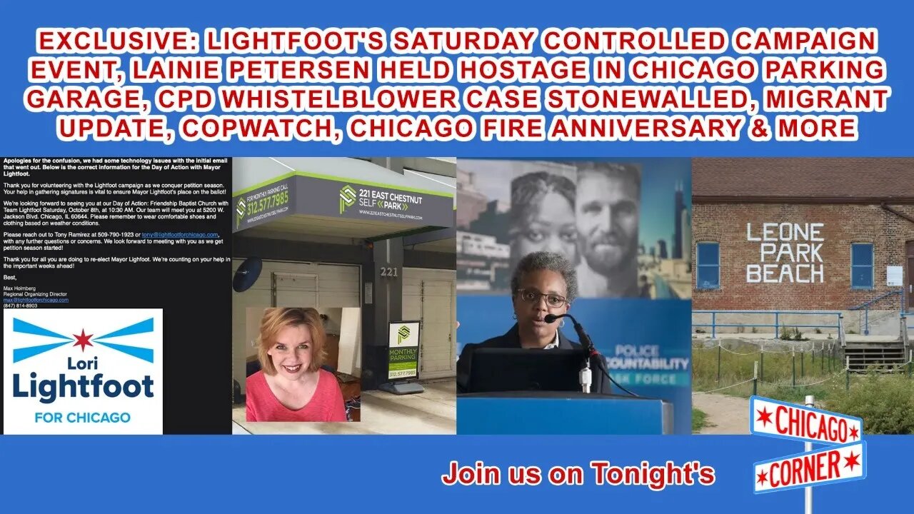 Lightfoot Controlled Campaign Event, Lainie Petersen Held Hostage, Whistleblower Coverup & More