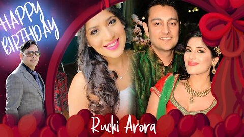 Warmest wishes for a very happy birthday, Ruchi Arora Ji