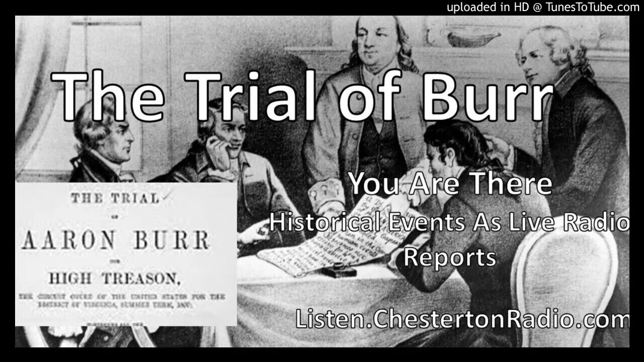 The Trial of Aaron Burr - You Are There