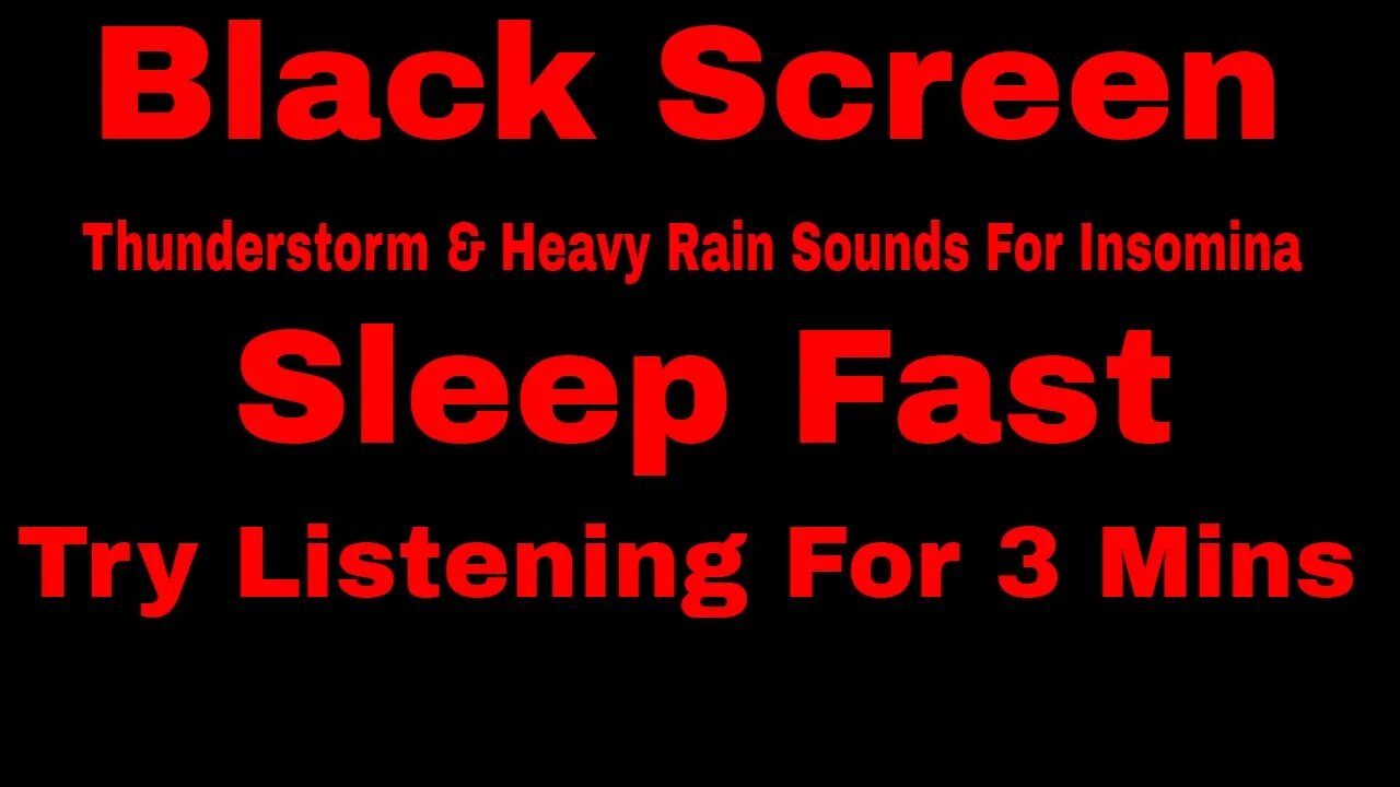 Heavy Rain and Thunderstorm - Try listening for 3 minutes - Fall Asleep Fast - Insomnia - Study