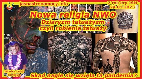 Nowa religia NWO, dziaryzm, tatuażyzm czyli robienie sobie tatuaży