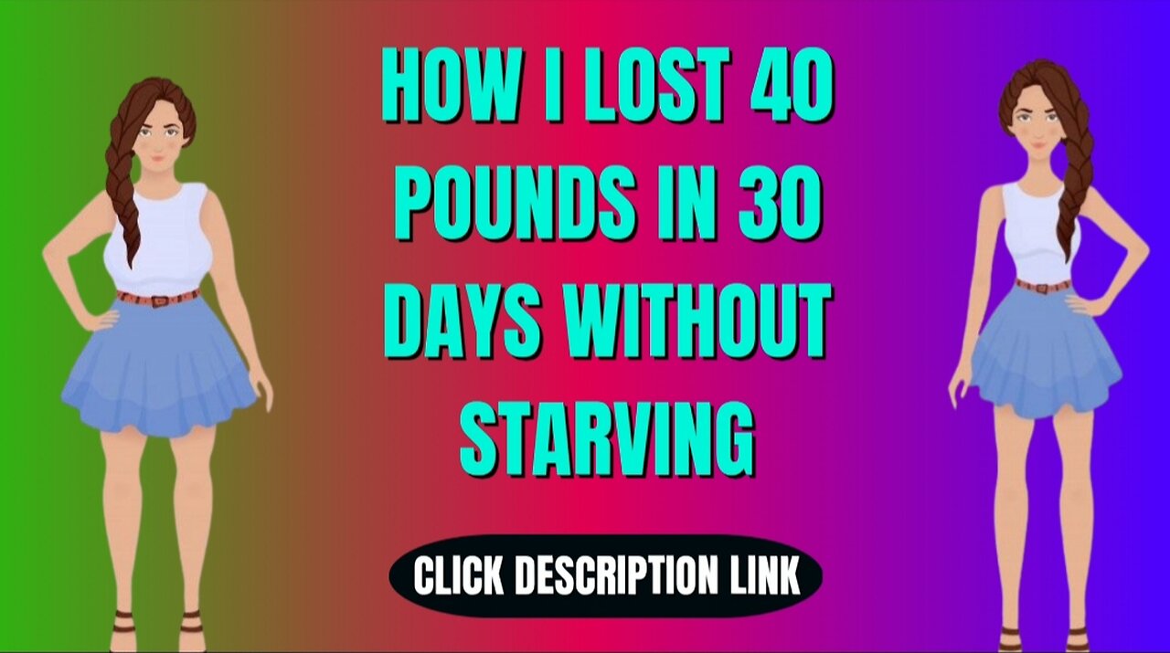 How i lost 40 pounds in 30 days without starving