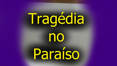 Tragédia no Paraiso