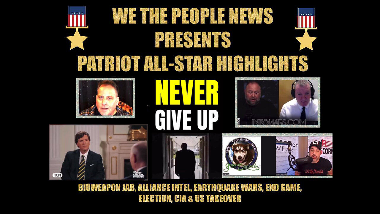 Patriot All Star Highlights "Never Give Up" ~ Benjamin Fulford, Gene Decode & Juan O Savin