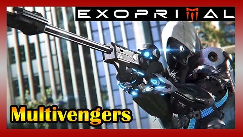 RAINING Raptor Reaction: EXOPRIMAL - Multivengers