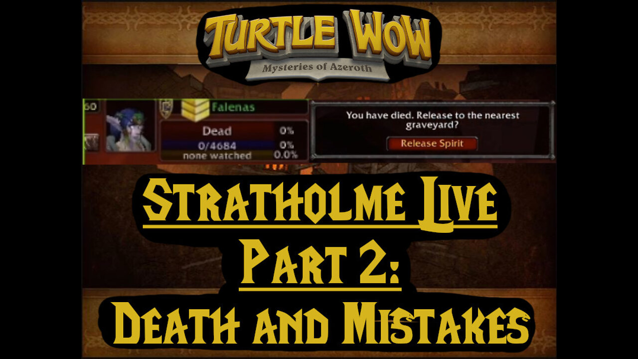 Stratholme Live Part 2: Deaths and Mistakes (Turtle WoW)