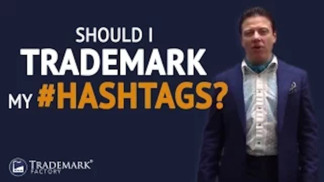 Should I Trademark My #hashtags?