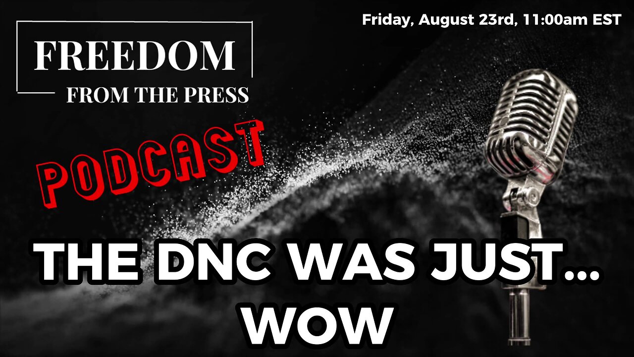 The DNC Was Just...Wow