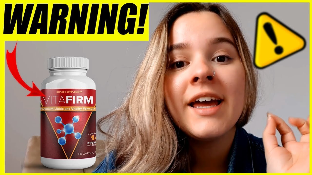 VitaFirm Review - The VitaFirm supplement for ED - Effective Ingredients or Cheap Vita Firm Pills?