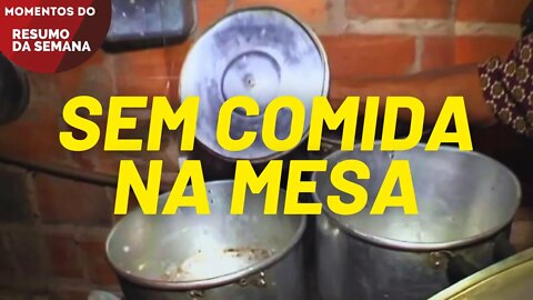 Avanço neoliberal leva ao crescimento da fome no país | Momentos do Resumo da Semana