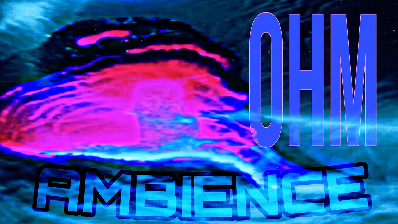 Deep OHM Ambience (for Meditation - Sleep - Relaxation