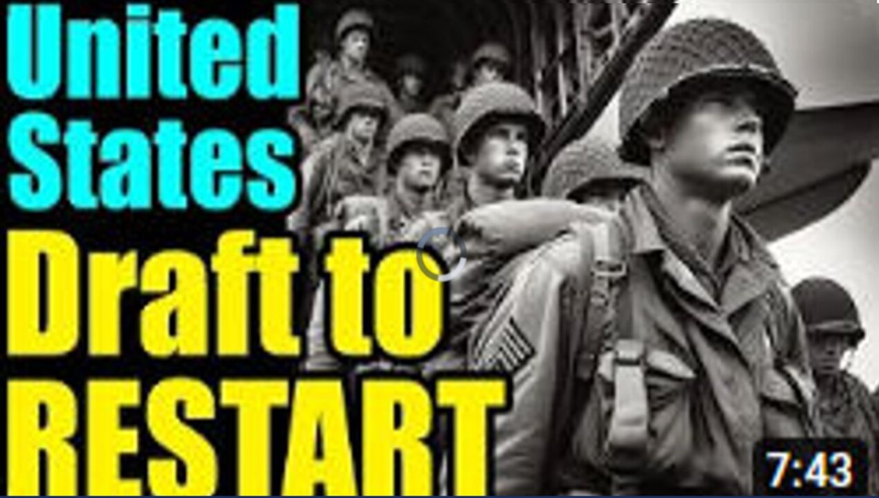 PROOF – Plans in Motion for the US DRAFT – Get ready for CONSCRIPTION for WW3