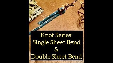 Knot Series: Sheet Bend Knot