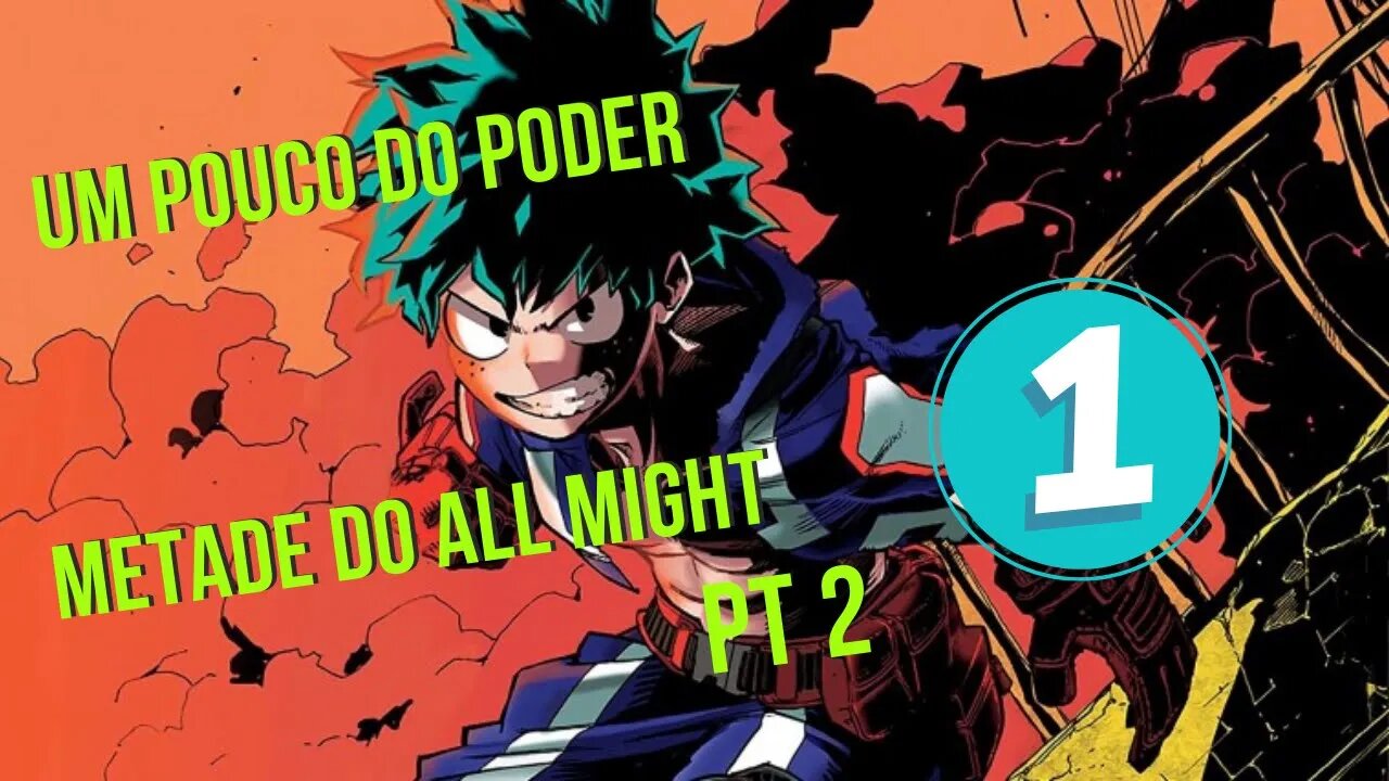 Boku no Hero Academia vol 1 PT 2