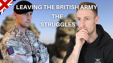 LEAVING THE BRITISH ARMY HOW I HAVE STRUGGLED