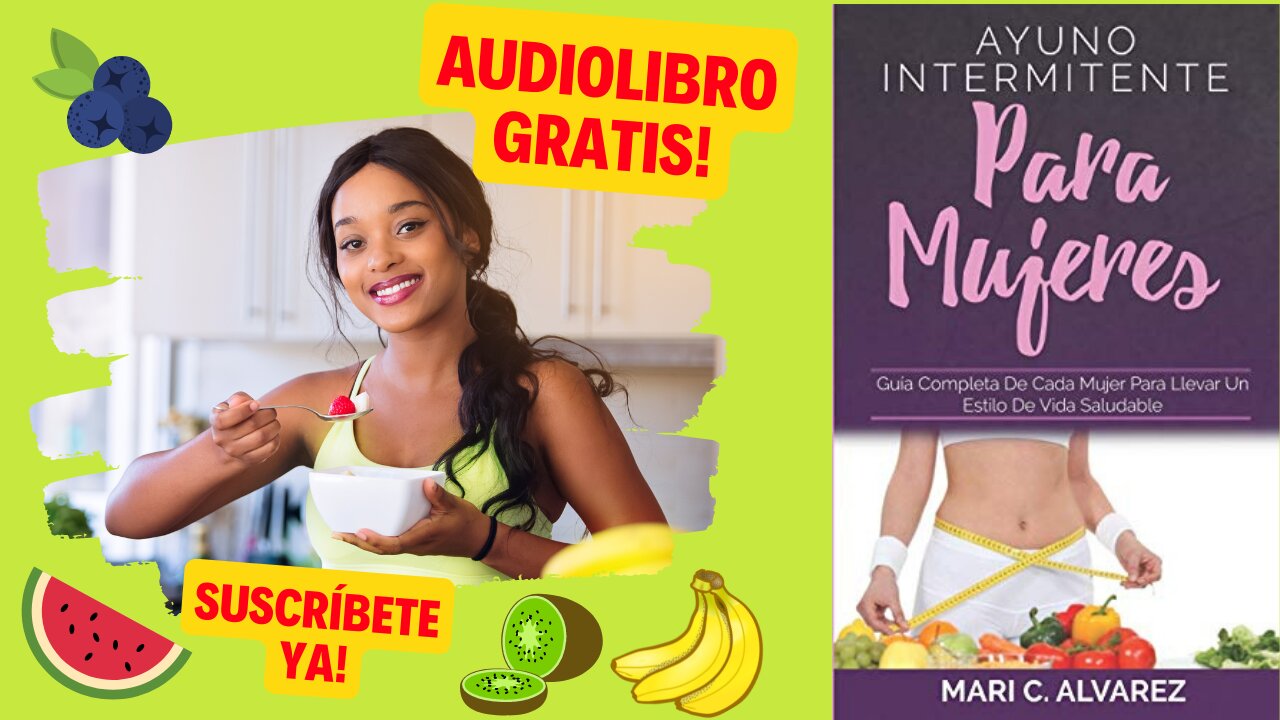 Ayuno intermitente para mujeres (Audiolibro) de Mari Álvarez.