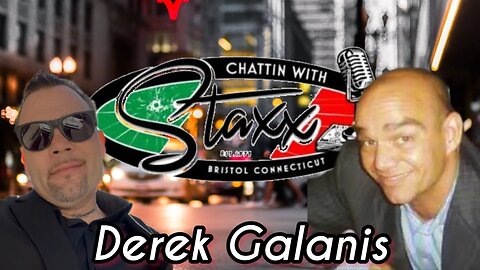 Derek Galanis Chattin with Staxx LIVE