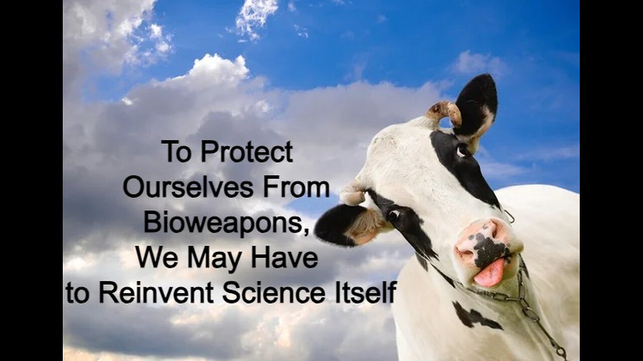 To Protect Ourselves From Bioweapons