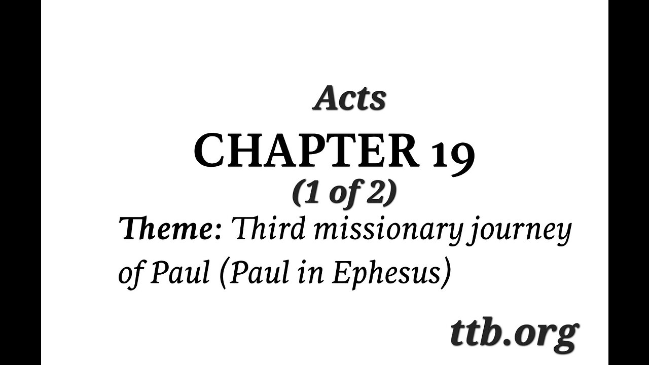 Acts Chapter 19 (Bible Study) (1 of 2)