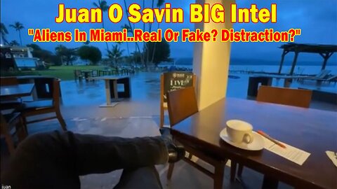 Juan O Savin & David Rodriguez BIG Intel Jan 7: "Aliens In Miami..Real Or Fake? Distraction?"