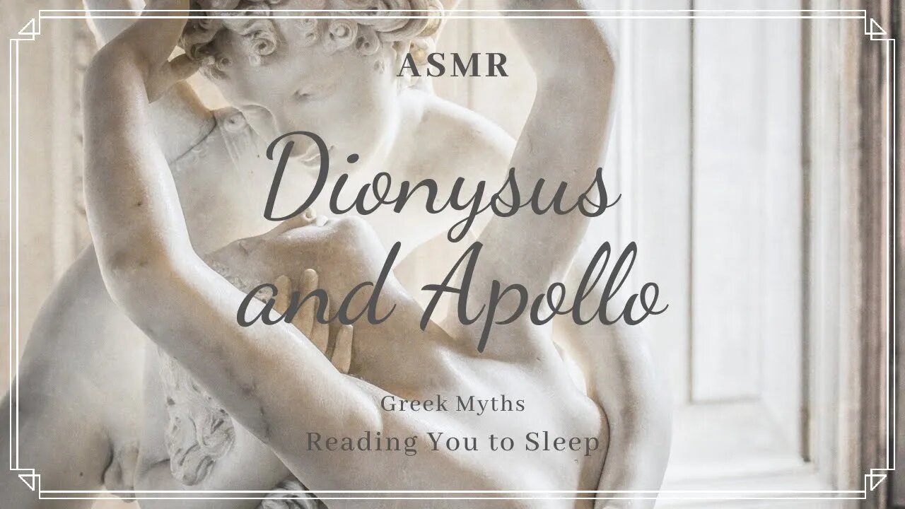 ASMR BEDTIME STORIES 💤(Soft Whisper)Reading you into Sleep🔱 Myth of Dionysus and Apollo