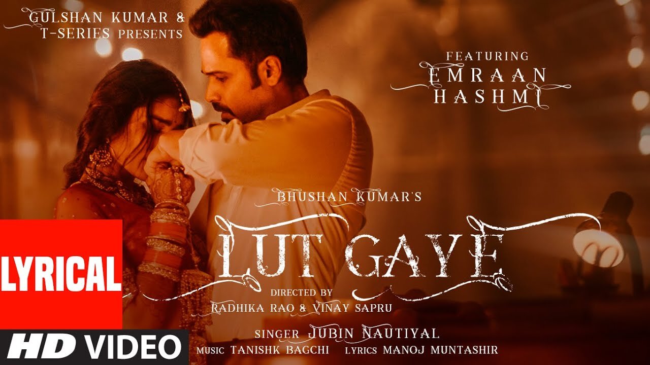 Lut Gaye (Full Song)