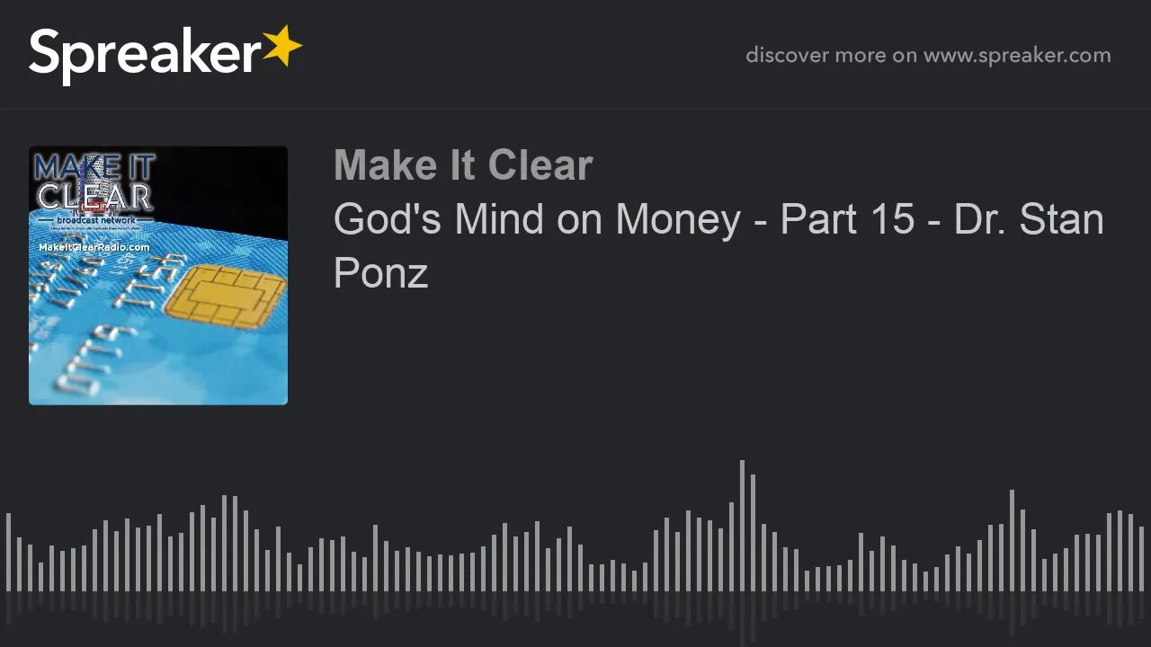 God's Mind on Money - Part 15 - Dr. Stan Ponz