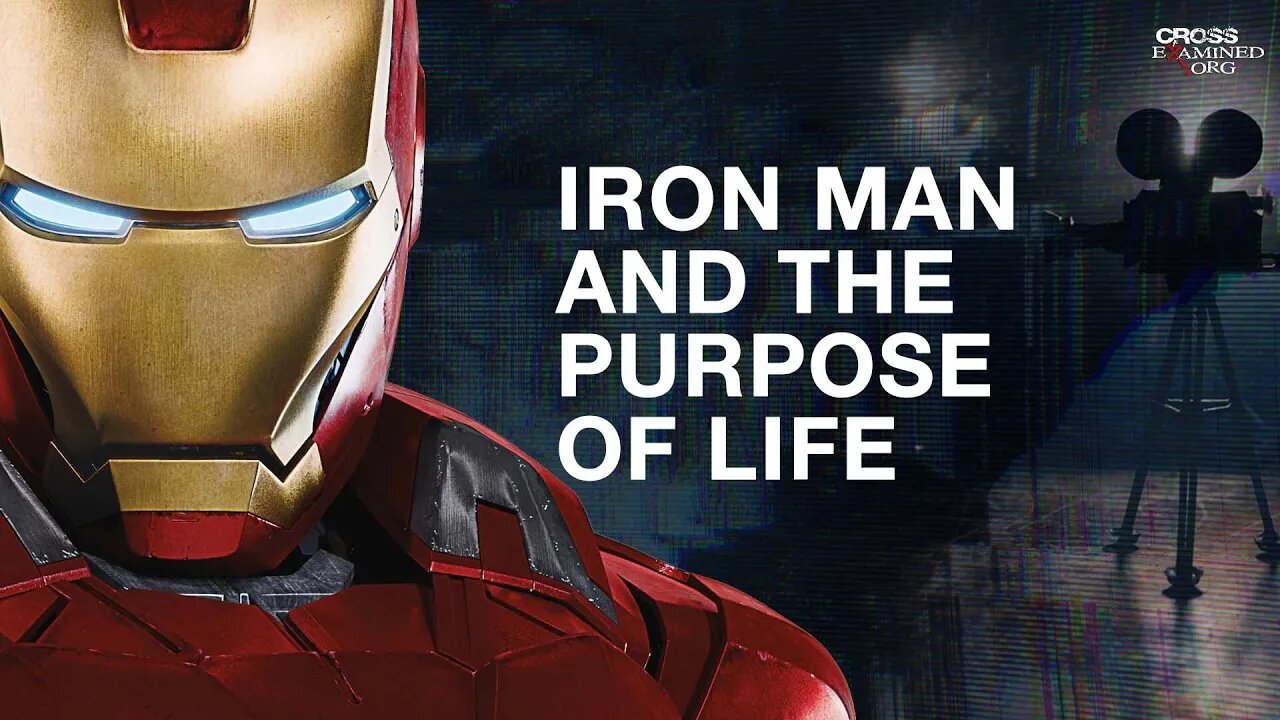 Iron Man and the Purpose of Life