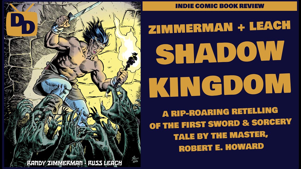 King Kull in The Shadow Kingdom | Zimmerman and Leach Adapt Robert E Howard's Classic Tale | 2024